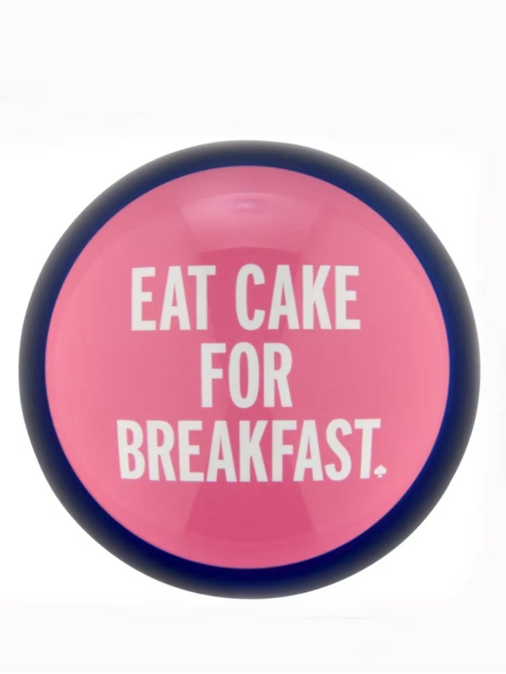 Kate Spade Eat Cake for Breakfast paperweight